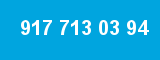 917 713 03 94 917 713 03 94